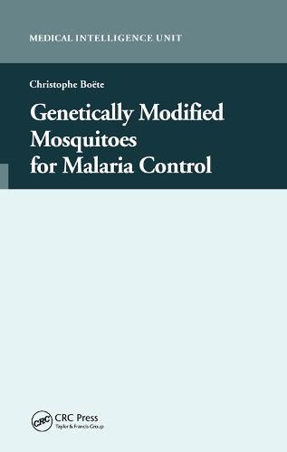 Cover image for Genetically Modified Mosquitoes for Malaria Control