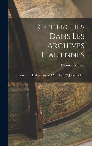 Cover image for Recherches Dans Les Archives Italiennes