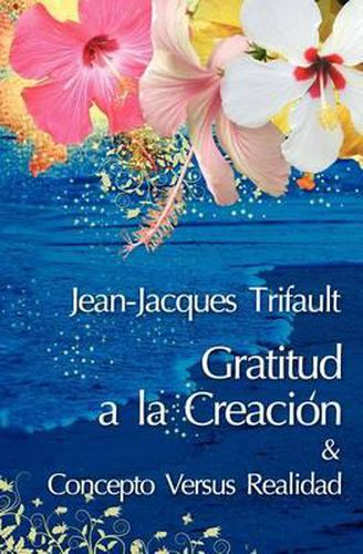Cover image for Gratitud a la Creacion/Concepto versus Realidad
