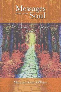 Cover image for Messages from Your Soul. Conversations with DZAR Book 1