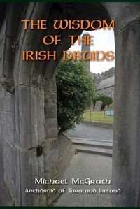 Cover image for The Wisdom of the Irish Druids