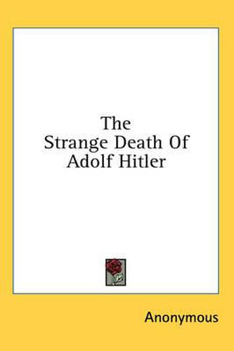 Cover image for The Strange Death of Adolf Hitler