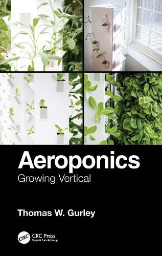 Aeroponics: Growing Vertical