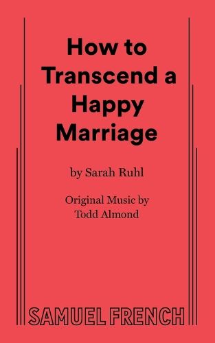 Cover image for How to Transcend a Happy Marriage