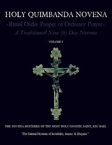 Cover image for Holy Quimbanda Novena of the Most Holy Exu Bael, Vol I