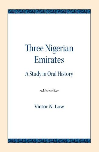 Cover image for Three Nigerian Emirates: A Study in Oral History