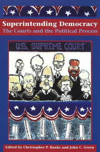 Cover image for Superintending Democracy: The Courts and the Political Process