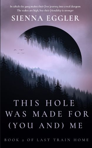 Cover image for This Hole Was Made For (You And) Me