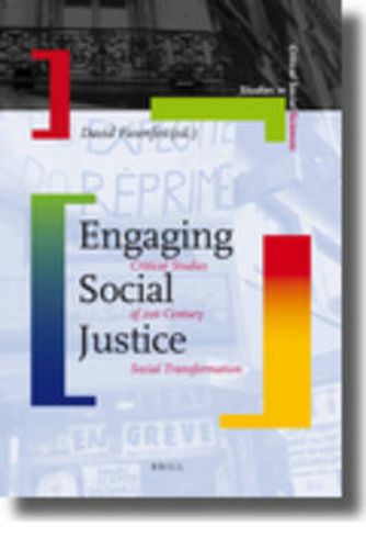 Cover image for Engaging Social Justice: Critical Studies of 21st Century Social Transformation