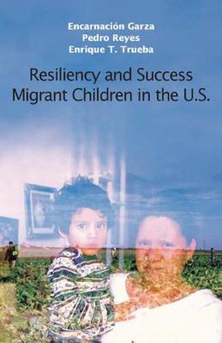 Cover image for Resiliency and Success: Migrant Children in the United States