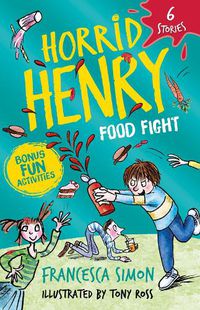 Cover image for Horrid Henry: Food Fight
