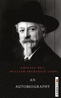 Cover image for An Autobiography of Buffalo Bill