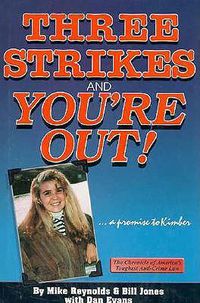 Cover image for Three Strikes and You're Out: A Promise to Kimber