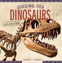 Cover image for Digging for Dinosaurs