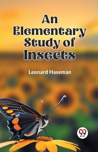 Cover image for An Elementary Study of Insects