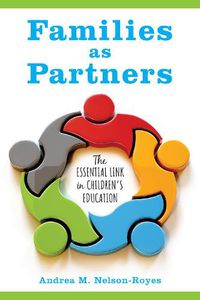 Cover image for Families as Partners: The Essential Link in Children's Education