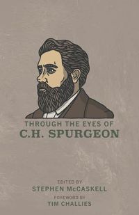 Cover image for Through the Eyes of C.H. Spurgeon