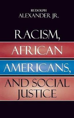 Cover image for Racism, African Americans, and Social Justice