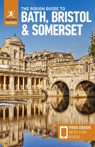 Cover image for The Rough Guide to Bath, Bristol & Somerset: Travel Guide with eBook