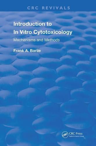 Introduction to In Vitro Cytotoxicology: Mechanisms and Methods