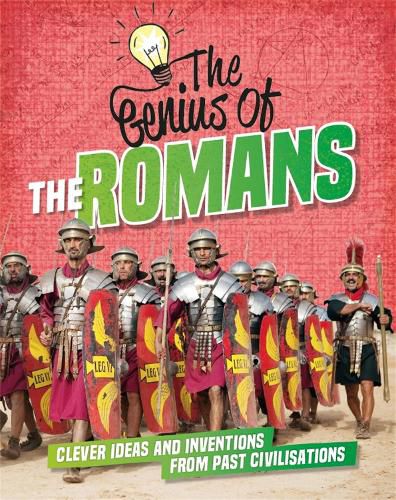 Cover image for The Genius of: The Romans: Clever Ideas and Inventions from Past Civilisations