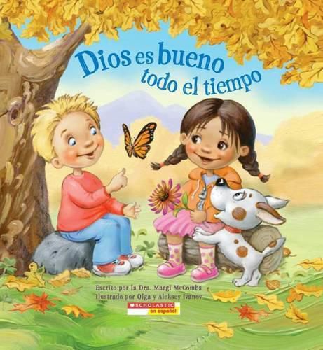 Dios Es Bueno Todo El Tiempo (God Is Good... All the Time)