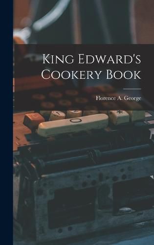 Cover image for King Edward's Cookery Book