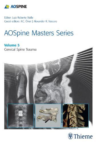 Cover image for AOSpine Masters Series, Volume 5: Cervical Spine Trauma