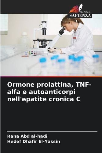 Cover image for Ormone prolattina, TNF-alfa e autoanticorpi nell'epatite cronica C