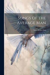 Cover image for Songs of the Average Man