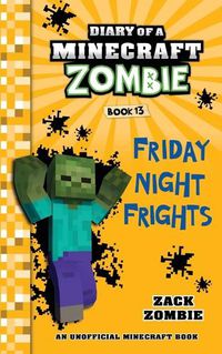 Cover image for Diary of a Minecraft Zombie Book 13: Friday Night Frights