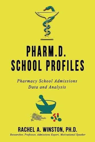 Cover image for Pharm.D. School Profiles: Pharmacy School Admissions Data and Analysis