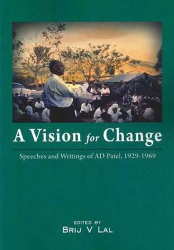 Cover image for Vision for Change: Speeches and Writings of AD Patel, 1929-1969