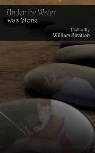 Cover image for Under the Water Was Stone