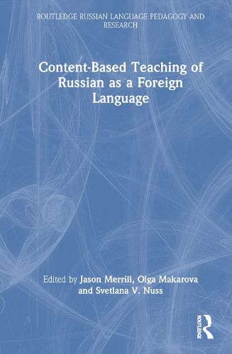 Content-Based Teaching of Russian as a Foreign Language