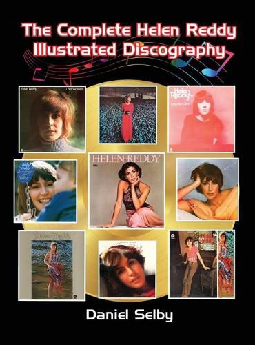 The Complete Helen Reddy Illustrated Discography (hardback)