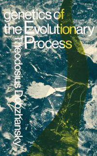 Cover image for Genetics of the Evolutionary Process