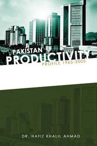 Cover image for Pakistan Productivity Profile 1965-2005