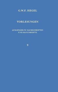 Cover image for Vorlesungen. Ausgewahlte Nachschriften und Manuskripte / Vorlesungen uber die Geschichte der Philosophie