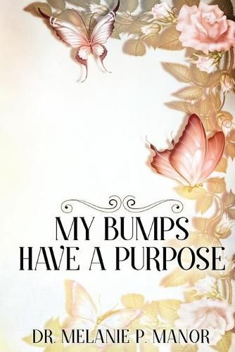 Cover image for My Bumps Have A Purpose: He Was With Me All The Time!