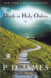 Cover image for Death in Holy Orders: An Adam Dalgliesh Novel