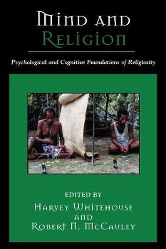 Cover image for Mind and Religion: Psychological and Cognitive Foundations of Religion