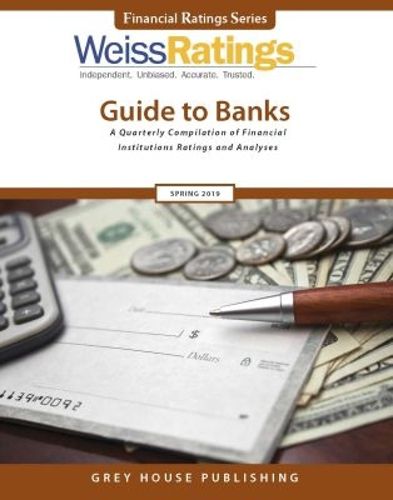 Cover image for Weiss Ratings Guide to Banks, Spring 2019