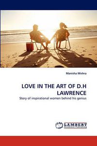 Cover image for Love in the Art of D.H Lawrence