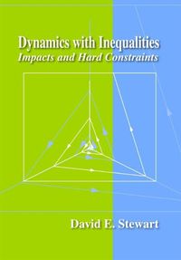 Cover image for Dynamics with Inequalities: Impacts and Hard Constraints