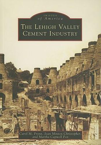 The Lehigh Valley Cement Industry