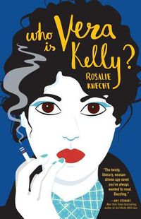 Cover image for Who Is Vera Kelly?