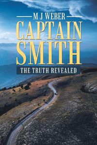 Cover image for Captain Smith: The Truth Revealed
