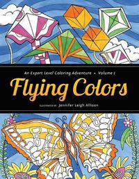 Cover image for Flying Colors: An Expert Level Coloring Adventure