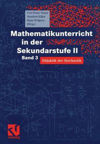 Cover image for Mathematikunterricht in der Sekundarstufe II: Band 3: Didaktik der Stochastik